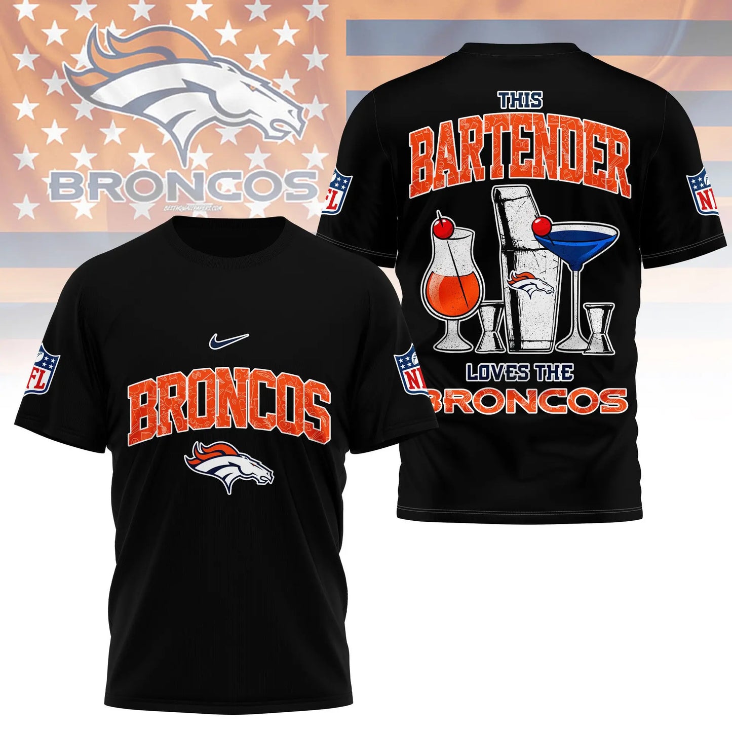 Denver Broncos | Premium NFL Bartender Fan 3D Shirt NY – HuddleStyle.com - Image 5