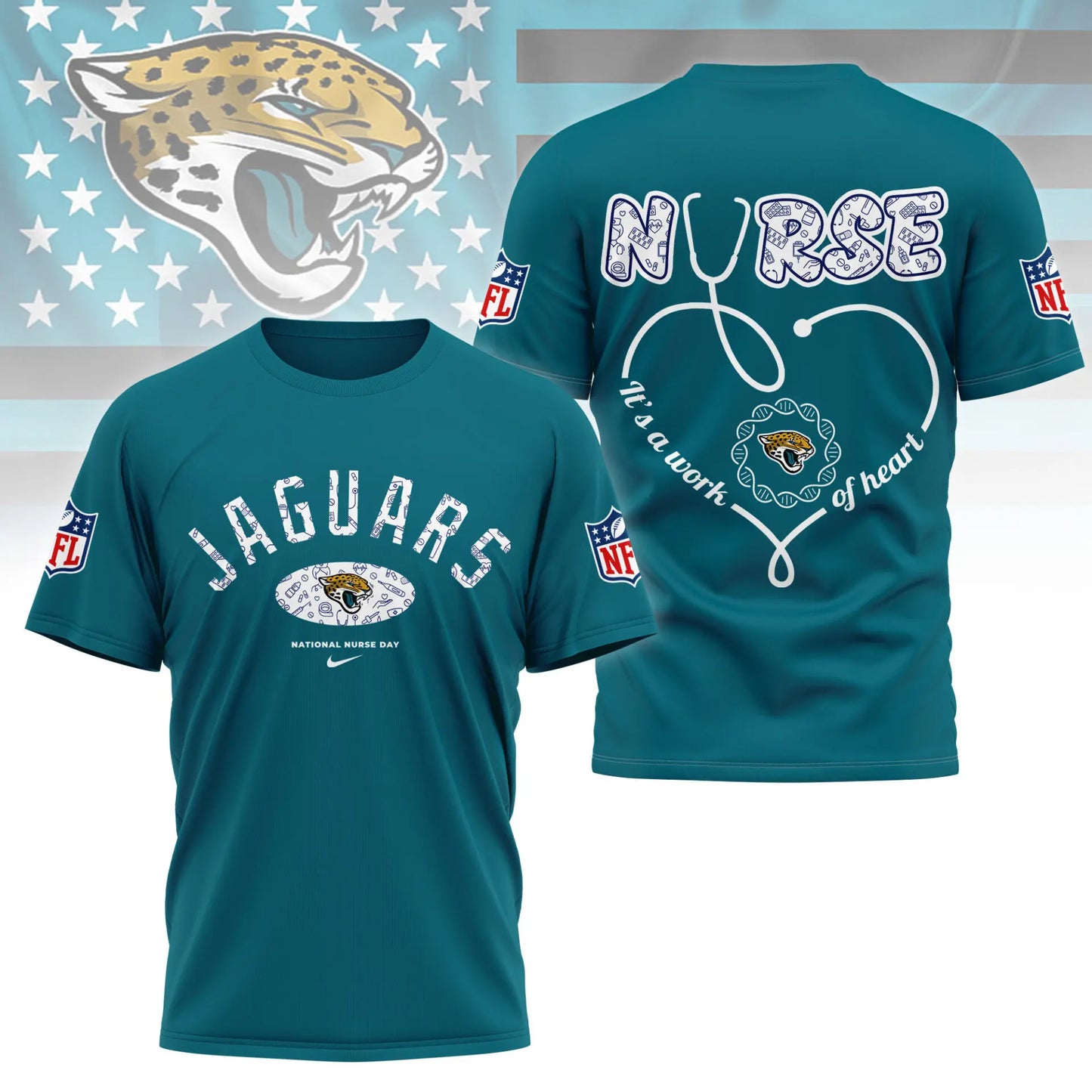 Jacksonville Jaguars | PREMIUM 3D NURSE APPRECIATION DAY SHIRT NY – HuddleStyle.com - Image 4