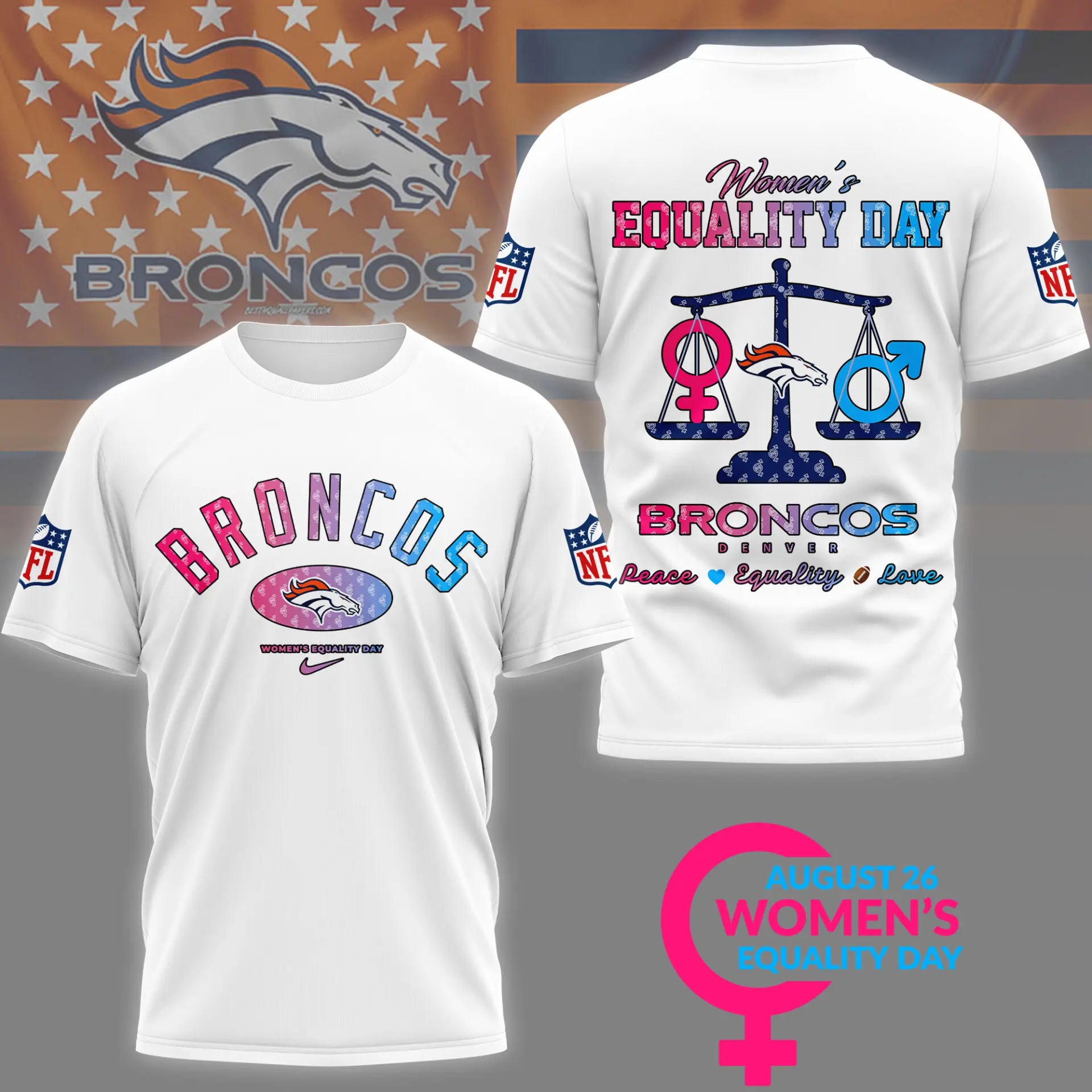 Denver Broncos | Premium Women’s Equality Day 3D Shirt NY – HuddleStyle.com - Main