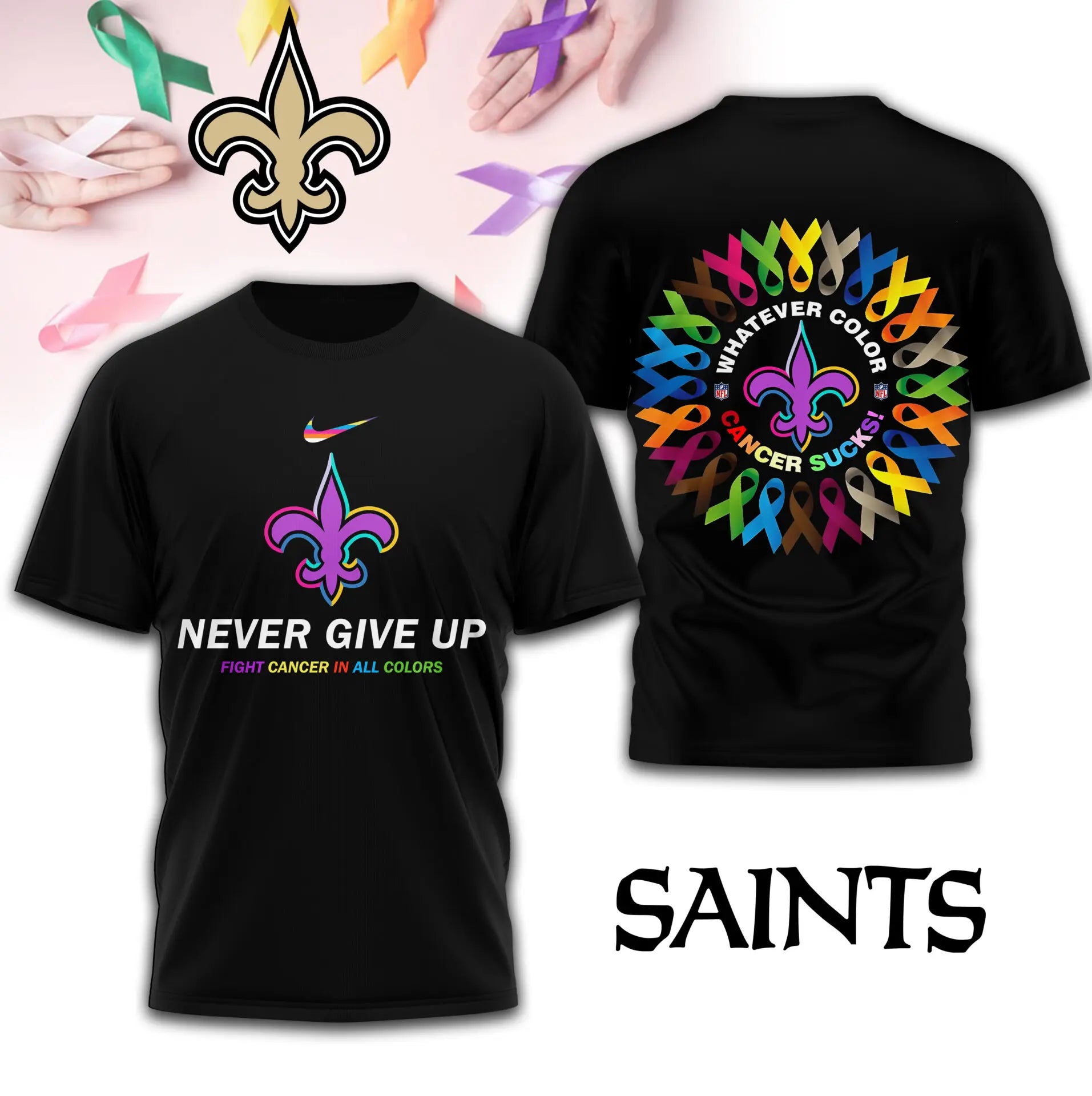 New Orleans Saints | Premium Fight Cancer In All Colors 3D Shirt TD – HuddleStyle.com - Main