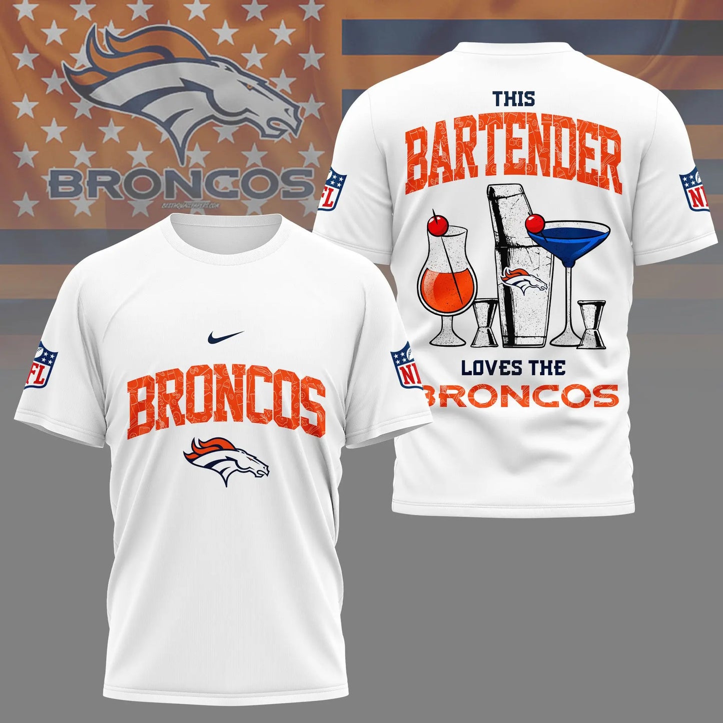 Denver Broncos | Premium NFL Bartender Fan 3D Shirt NY – HuddleStyle.com - Main