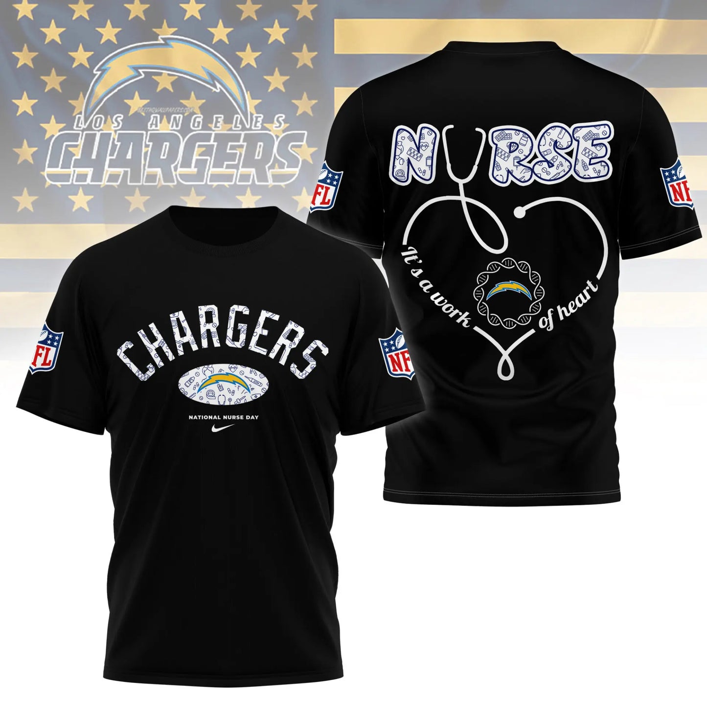Los Angeles Chargers | PREMIUM 3D NURSE APPRECIATION DAY SHIRT NY – HuddleStyle.com - Image 4