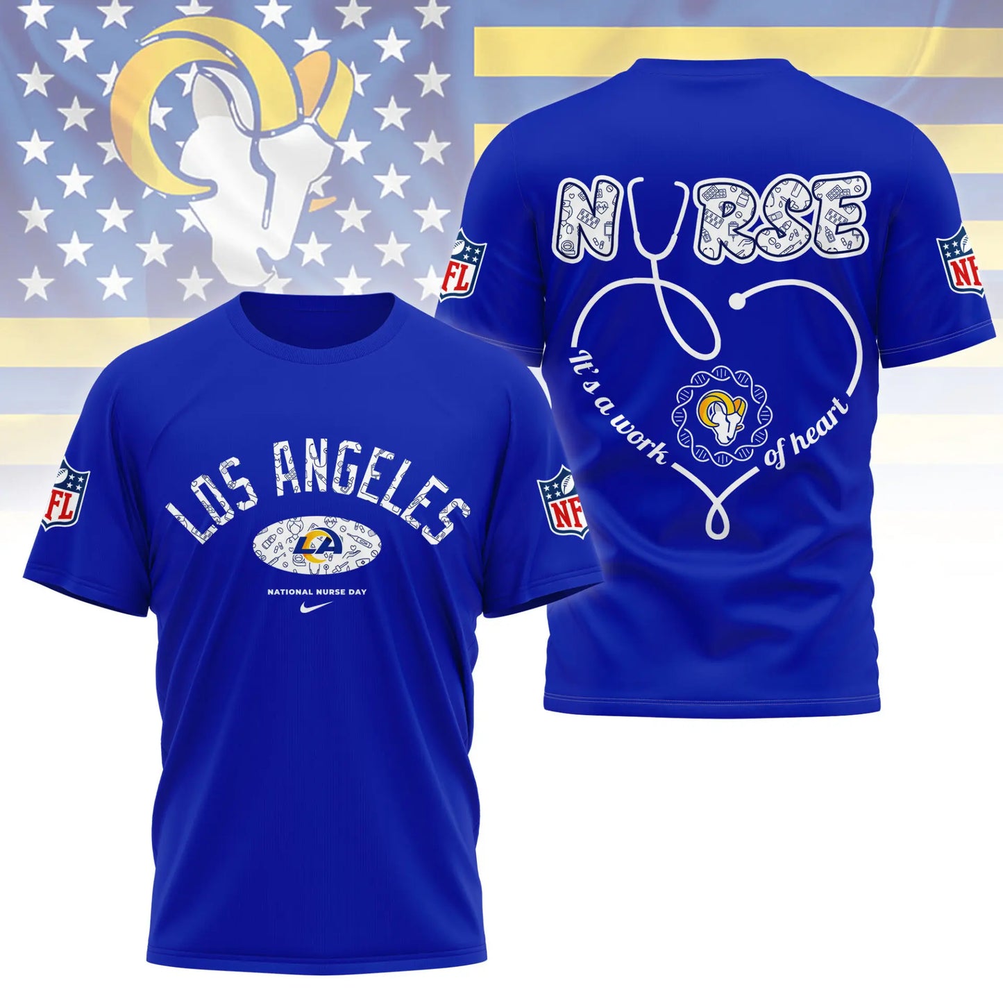 Los Angeles Rams | PREMIUM 3D NURSE APPRECIATION DAY SHIRT NY – HuddleStyle.com - Image 2