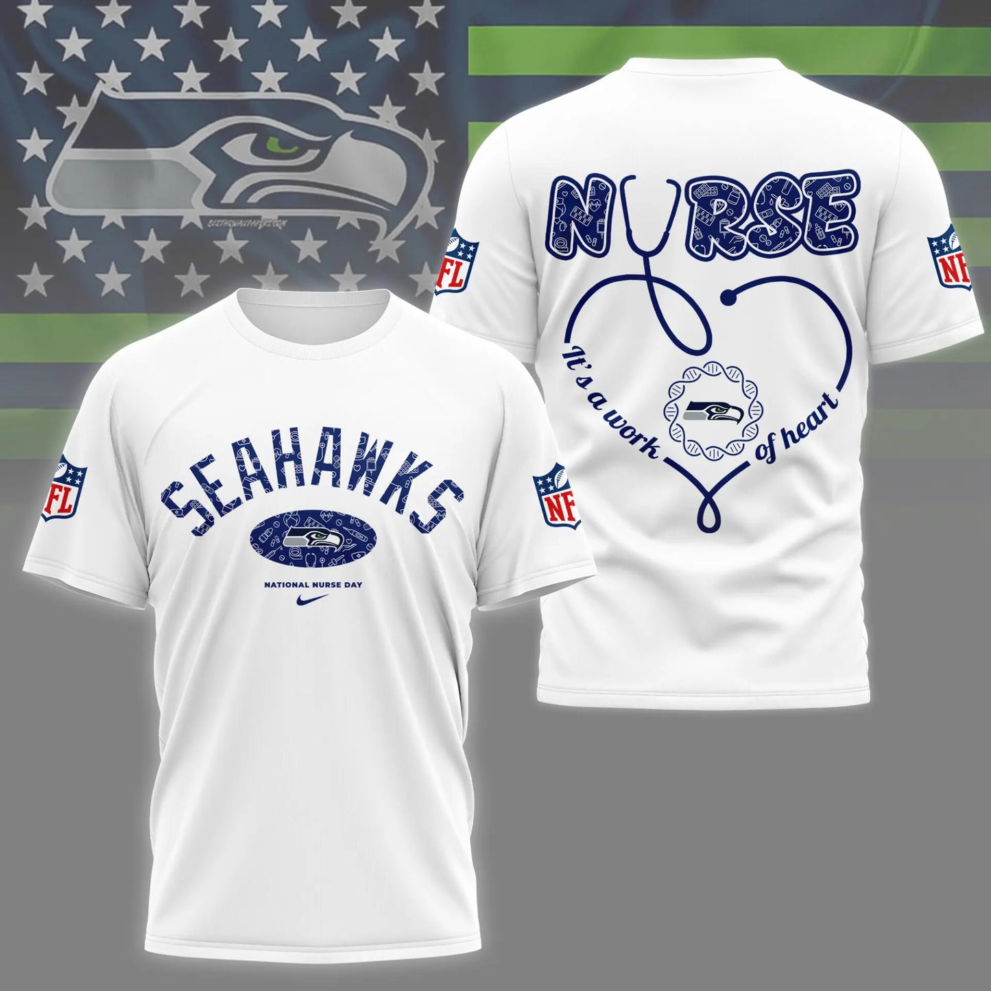 Seattle Seahawks | PREMIUM 3D NURSE APPRECIATION DAY SHIRT NY – HuddleStyle.com - Image 5