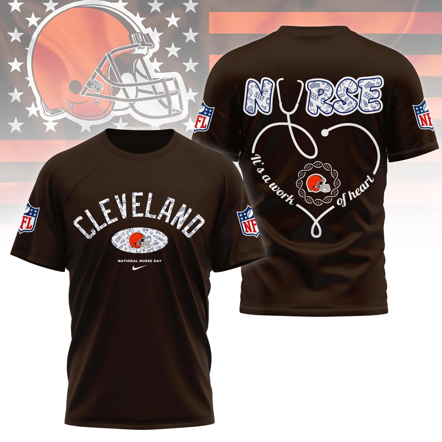 Cleveland Browns | PREMIUM 3D NURSE APPRECIATION DAY SHIRT NY – HuddleStyle.com - Main