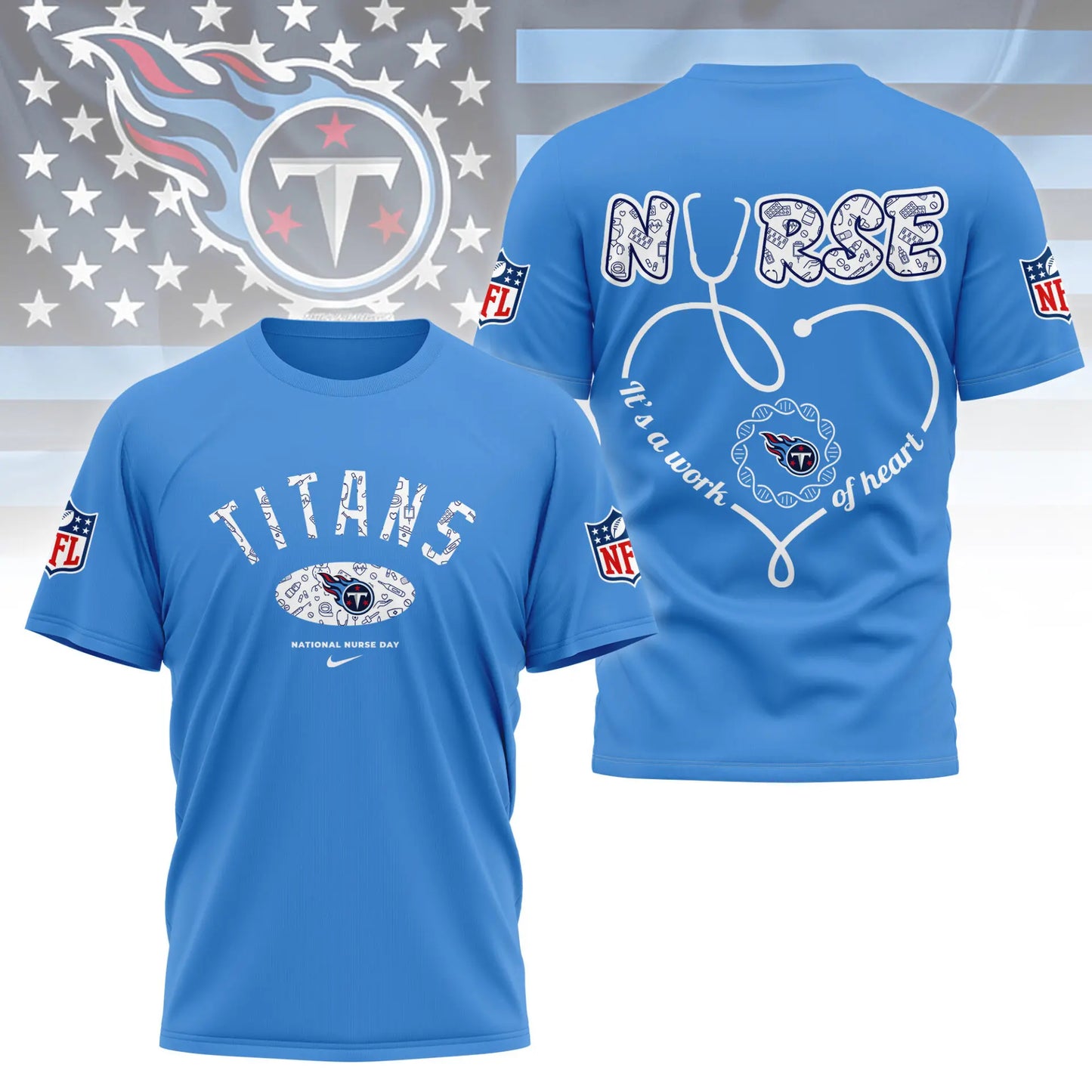 Tennessee Titans | PREMIUM 3D NURSE APPRECIATION DAY SHIRT NY – HuddleStyle.com - Image 3